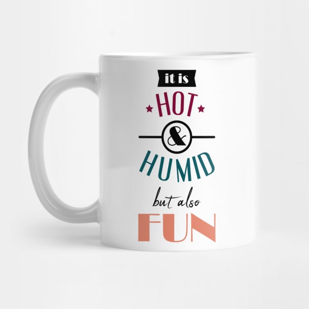 Hot Humid Fun by notami